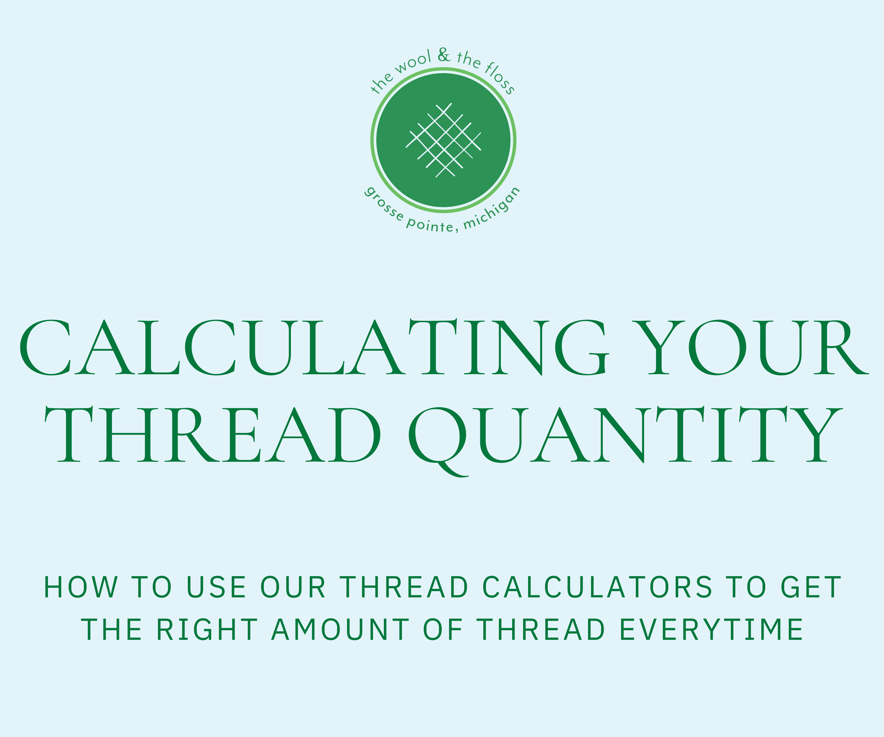 How to know how much thread you need for a needlepoint project