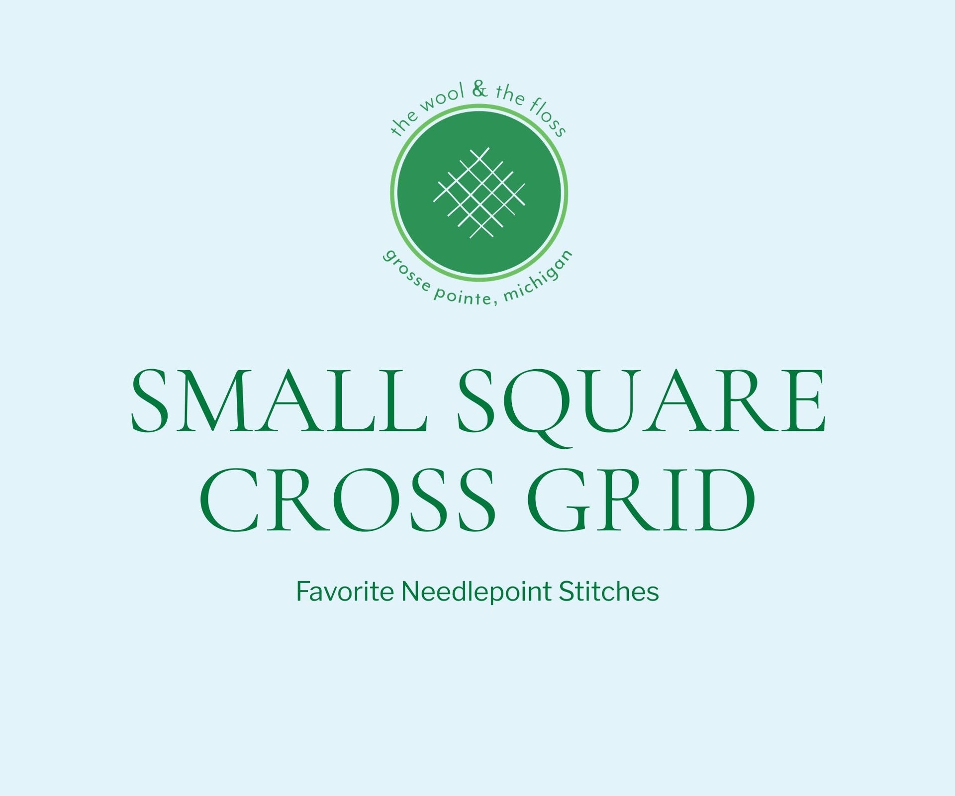 Small Square Cross Grid | Favorite Needlepoint Stitches
