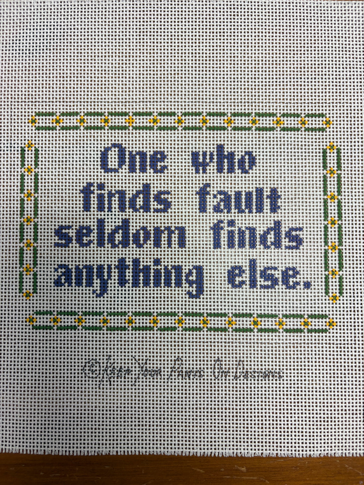 805 One who finds fault seldom finds anything else - TS