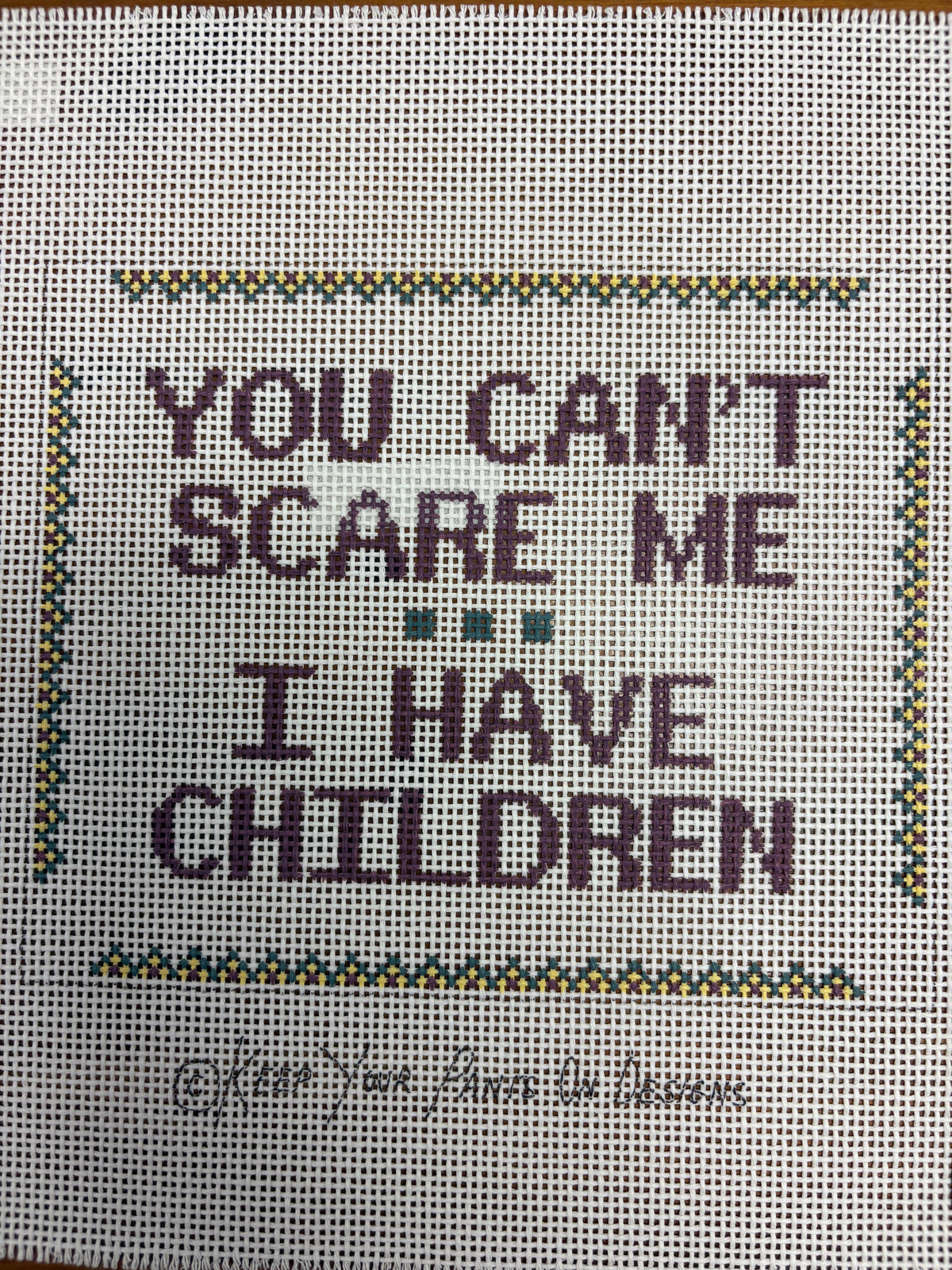 820 You Can’t Scare Me...I Have Children - TS