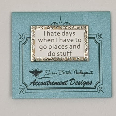 I Hate Days Needleminder