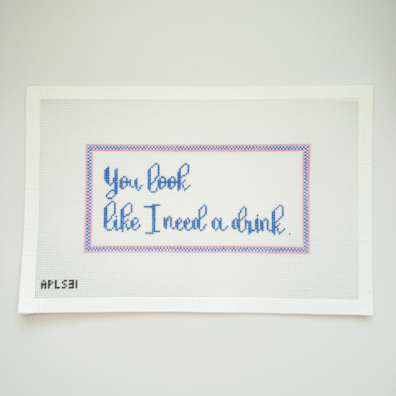 APLS31 - "You look like I need a drink" Canvas